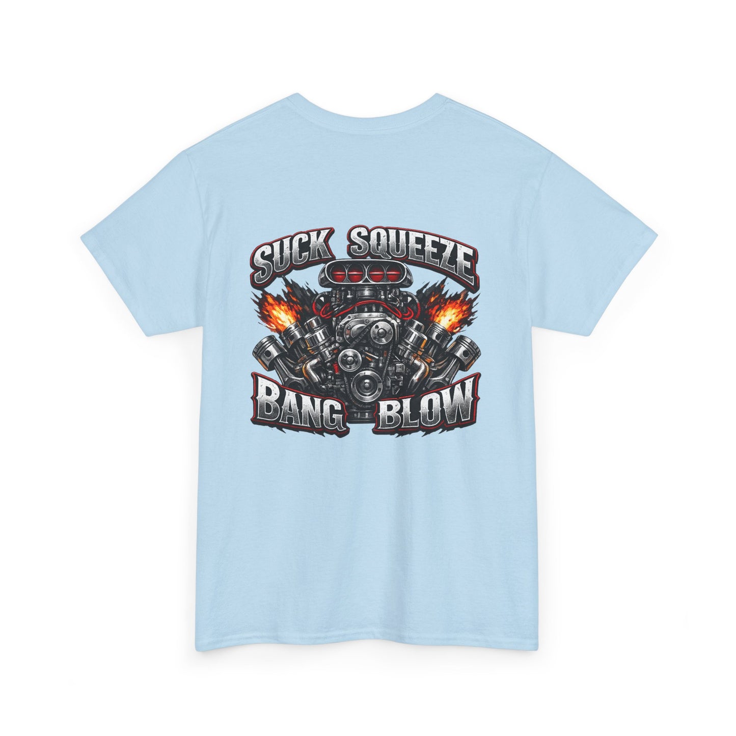 Engine V8 Graphic Tee — "Suck Squeeze Bang Blow"