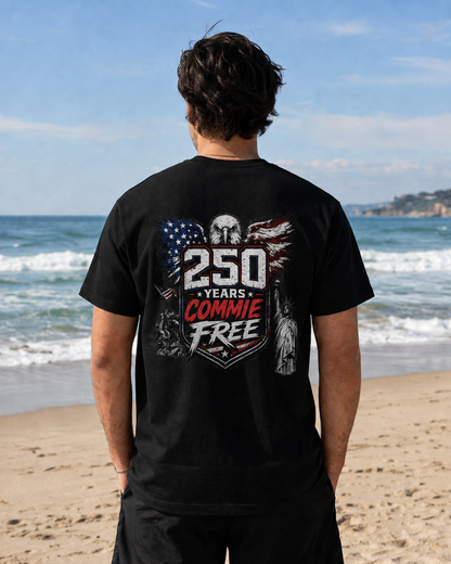 Patriotic "250 Years Commie Free" Tee