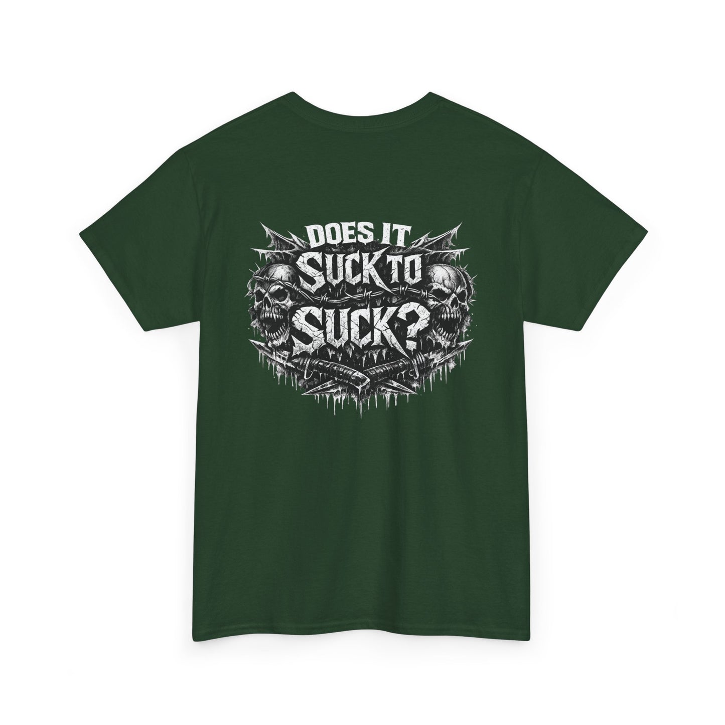 T-Shirt — "Does It Suck to Suck?" Skull Graphic Tee
