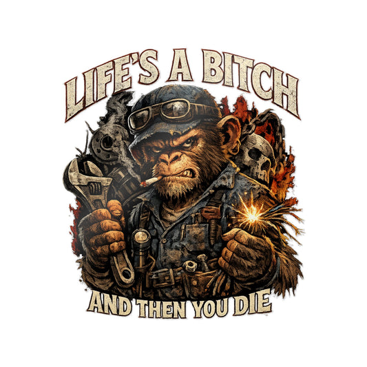 Life's a Bitch Maintenance Monkey Die-Cut Sticker