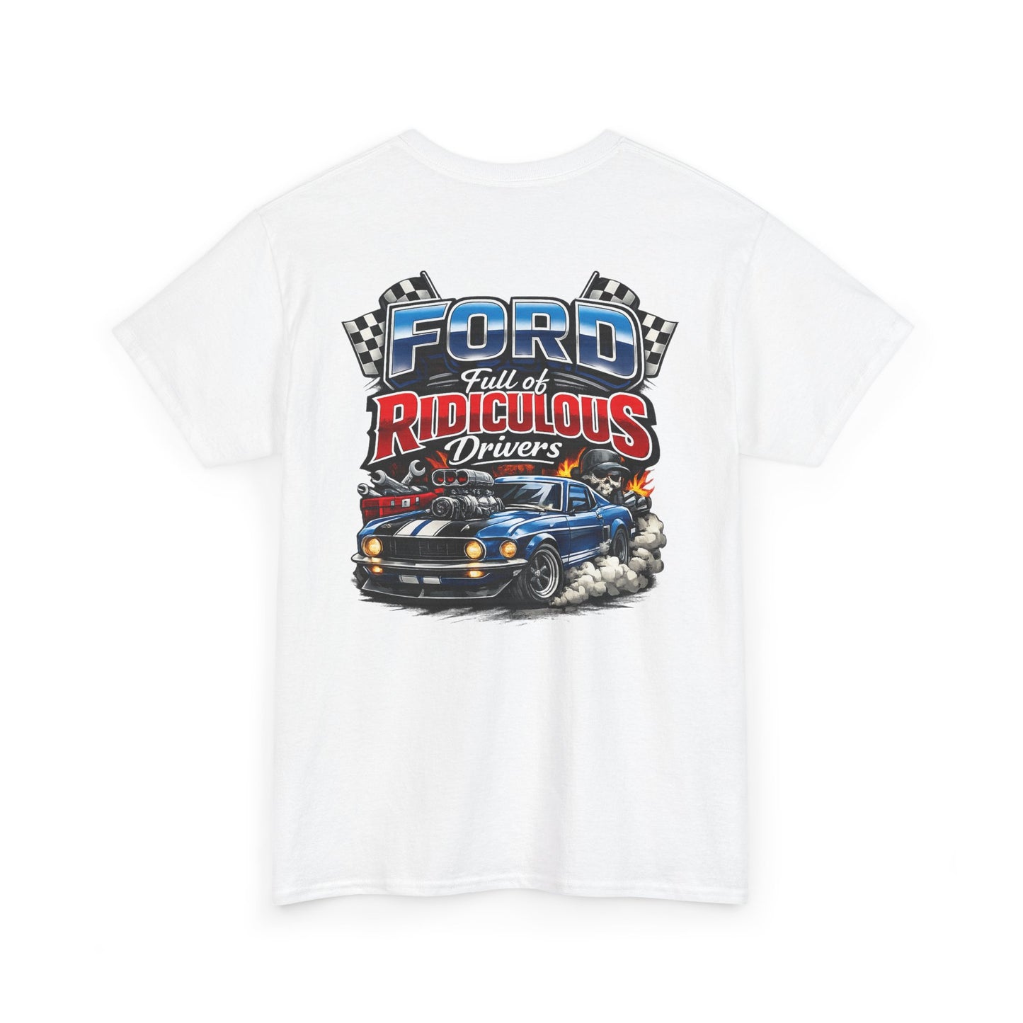Ford Ridiculous Drivers T-Shirt