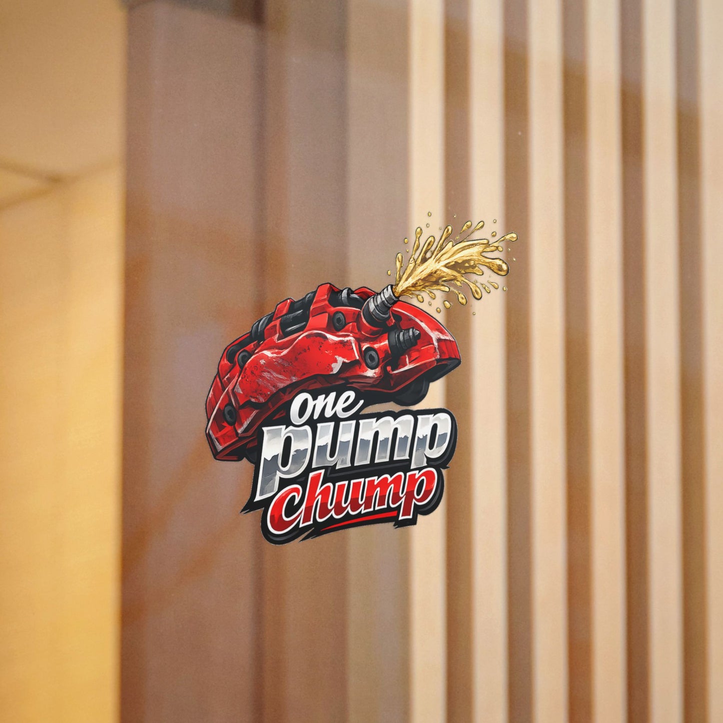 Die-Cut Sticker — "One Pump Chump"