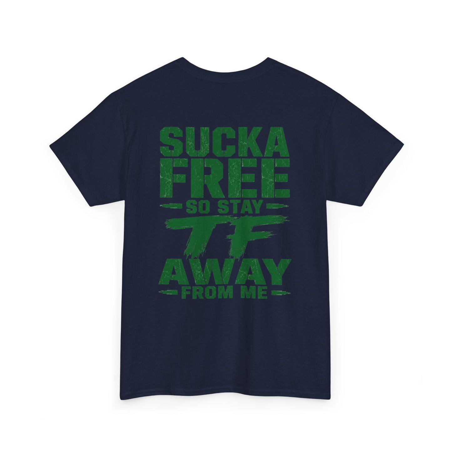 Graphic Tee Sucka Free