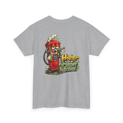 "Higher Than My Credit Score" Retro Gas Pump Graphic Tee
