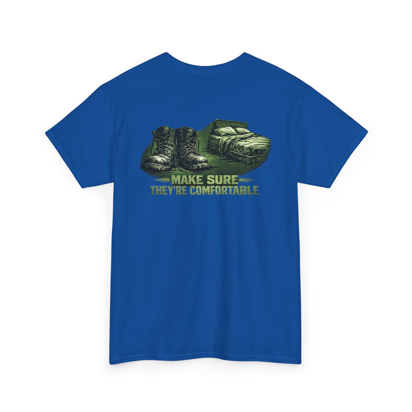 Graphic Tee — 'Make Sure They're Comfortable'