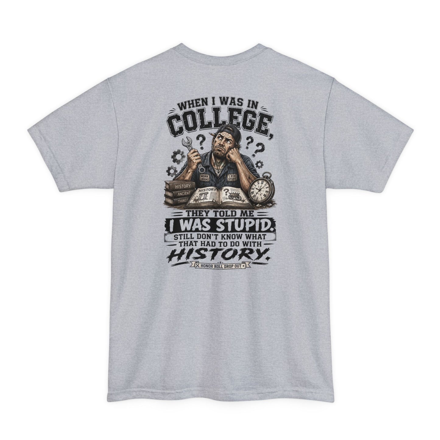 When I Was in College Tall Tee