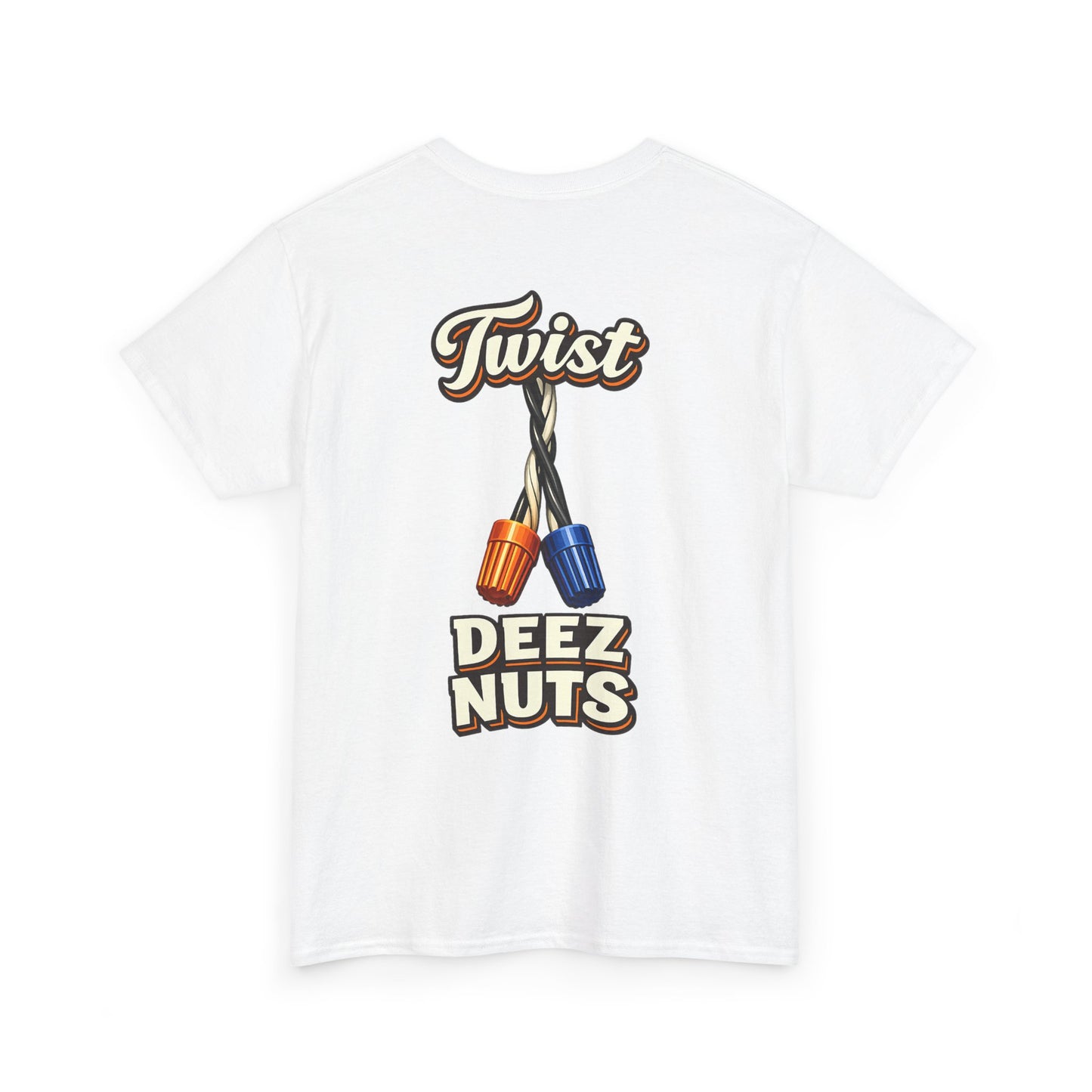 "Twist Deez Nuts" Graphic Tee