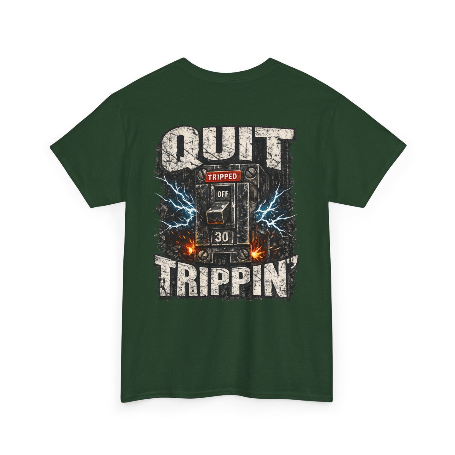 Quit Trippin' Graphic Tee — Vintage Circuit Breaker Design