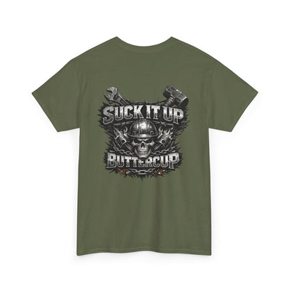 Suck It Up Buttercup Graphic Tee