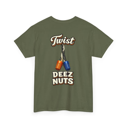 "Twist Deez Nuts" Graphic Tee
