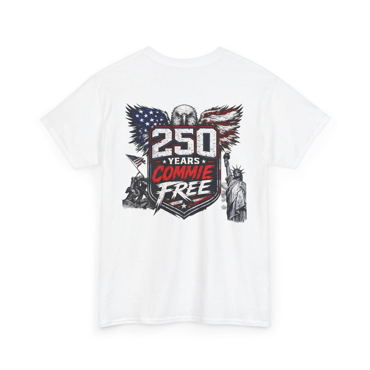 Patriotic "250 Years Commie Free" Tee