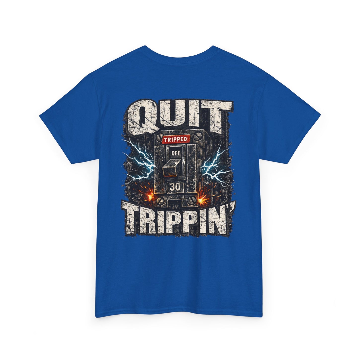 Quit Trippin' Graphic Tee — Vintage Circuit Breaker Design
