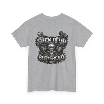 Suck It Up Buttercup Graphic Tee