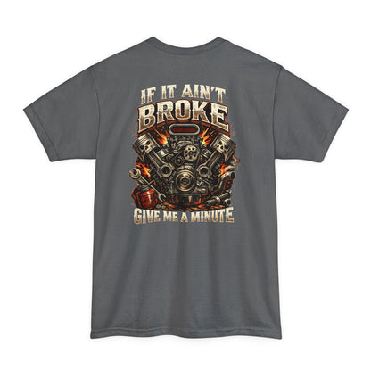 If it Ain't Broke Tall Tee