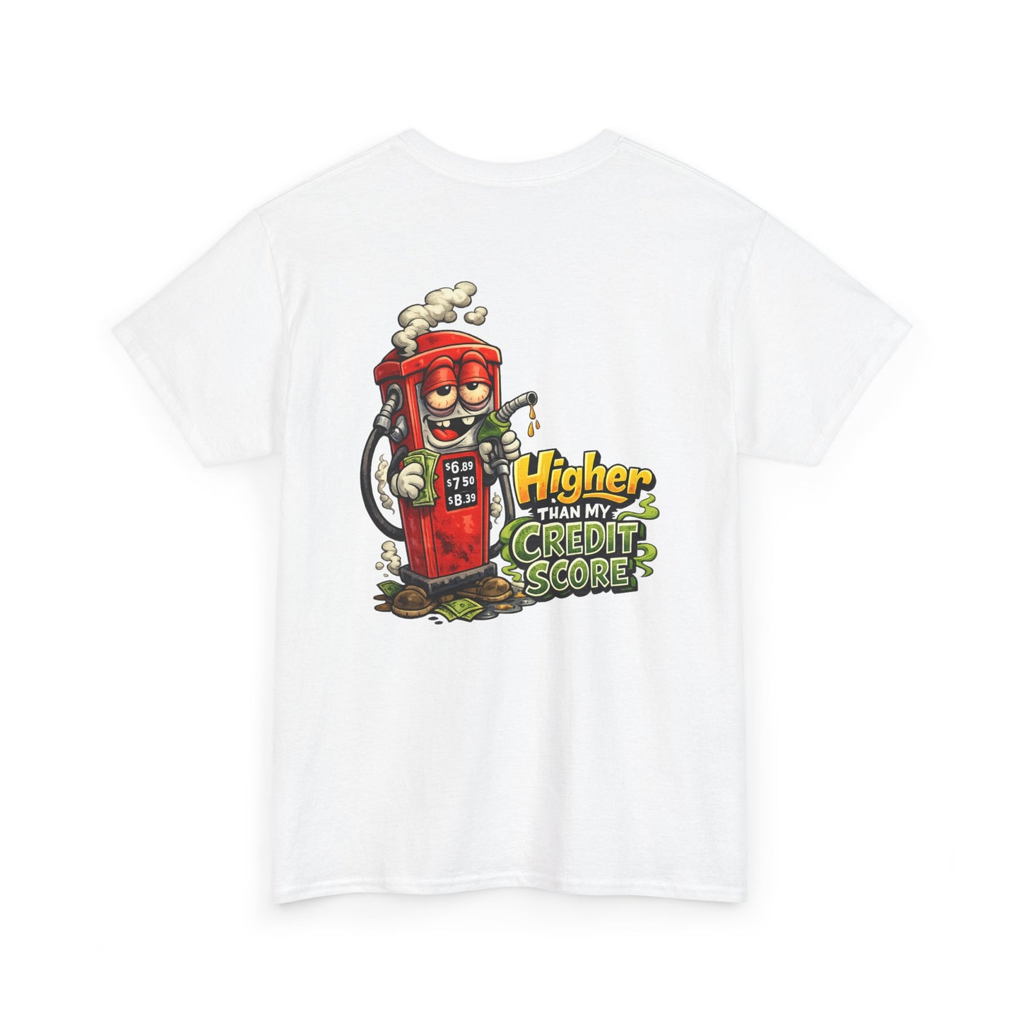 "Higher Than My Credit Score" Retro Gas Pump Graphic Tee