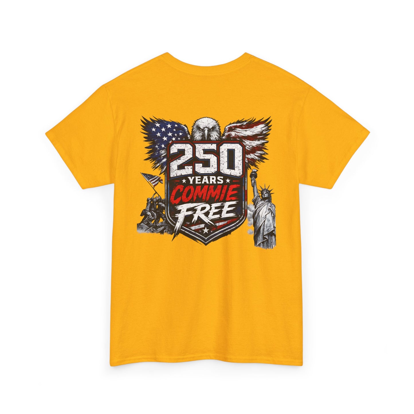 Patriotic "250 Years Commie Free" Tee