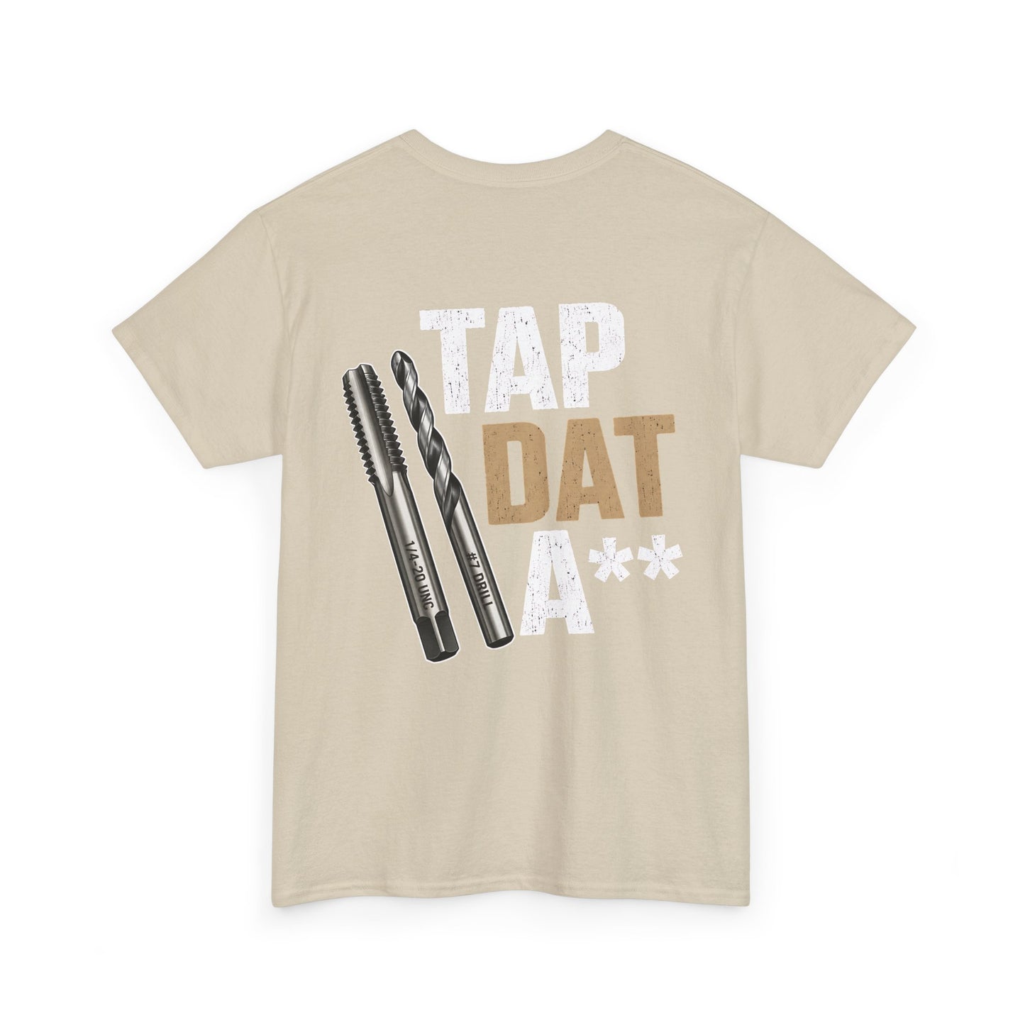 Tap Dat A** T-Shirt