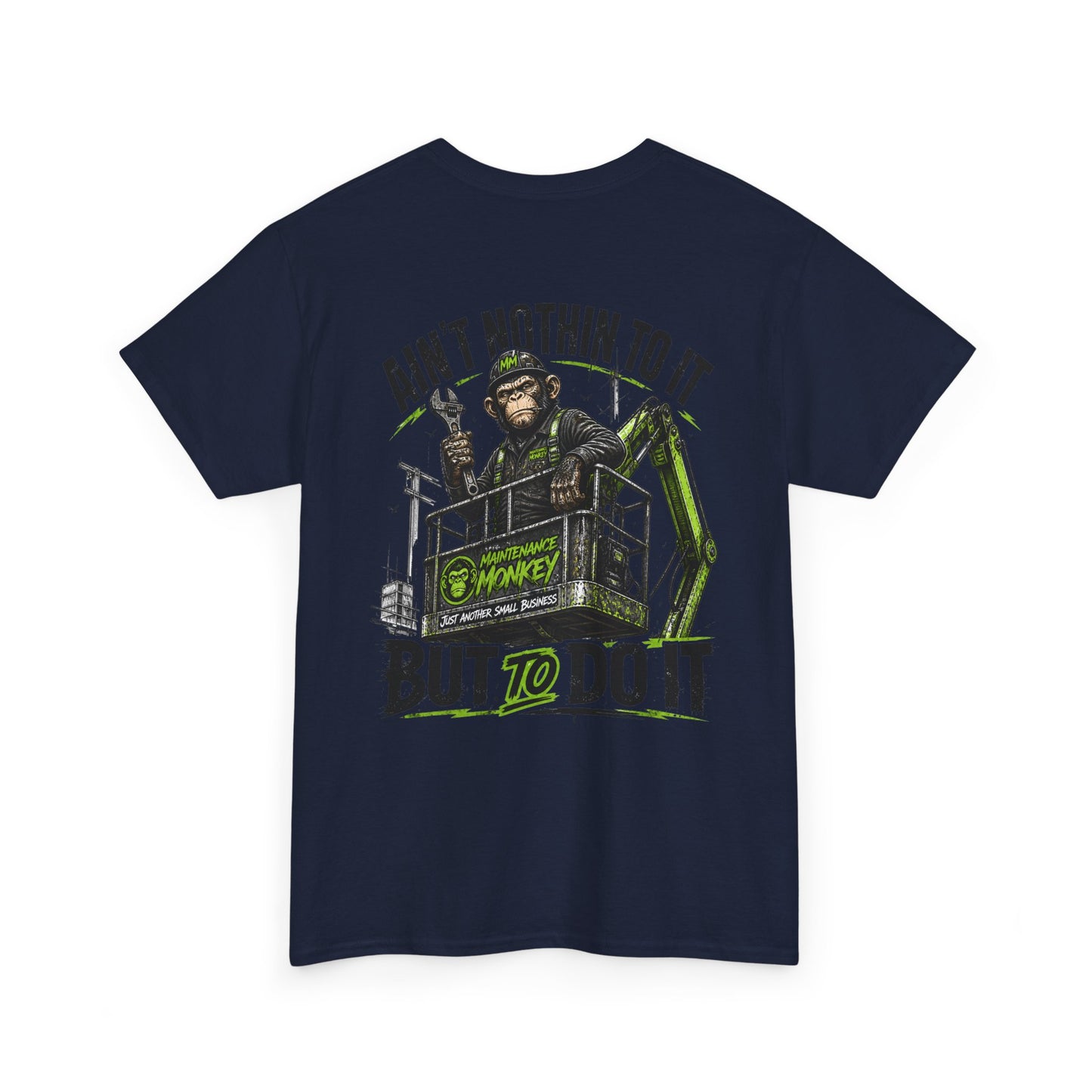 "Ain't Nothin' To It But To Do It" Tee