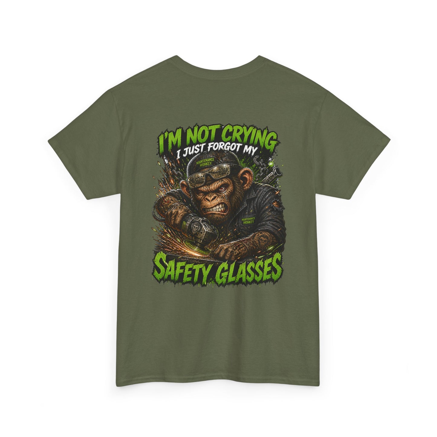 "I'm Not Crying I Just Forgot My Safety Glasses" Tee