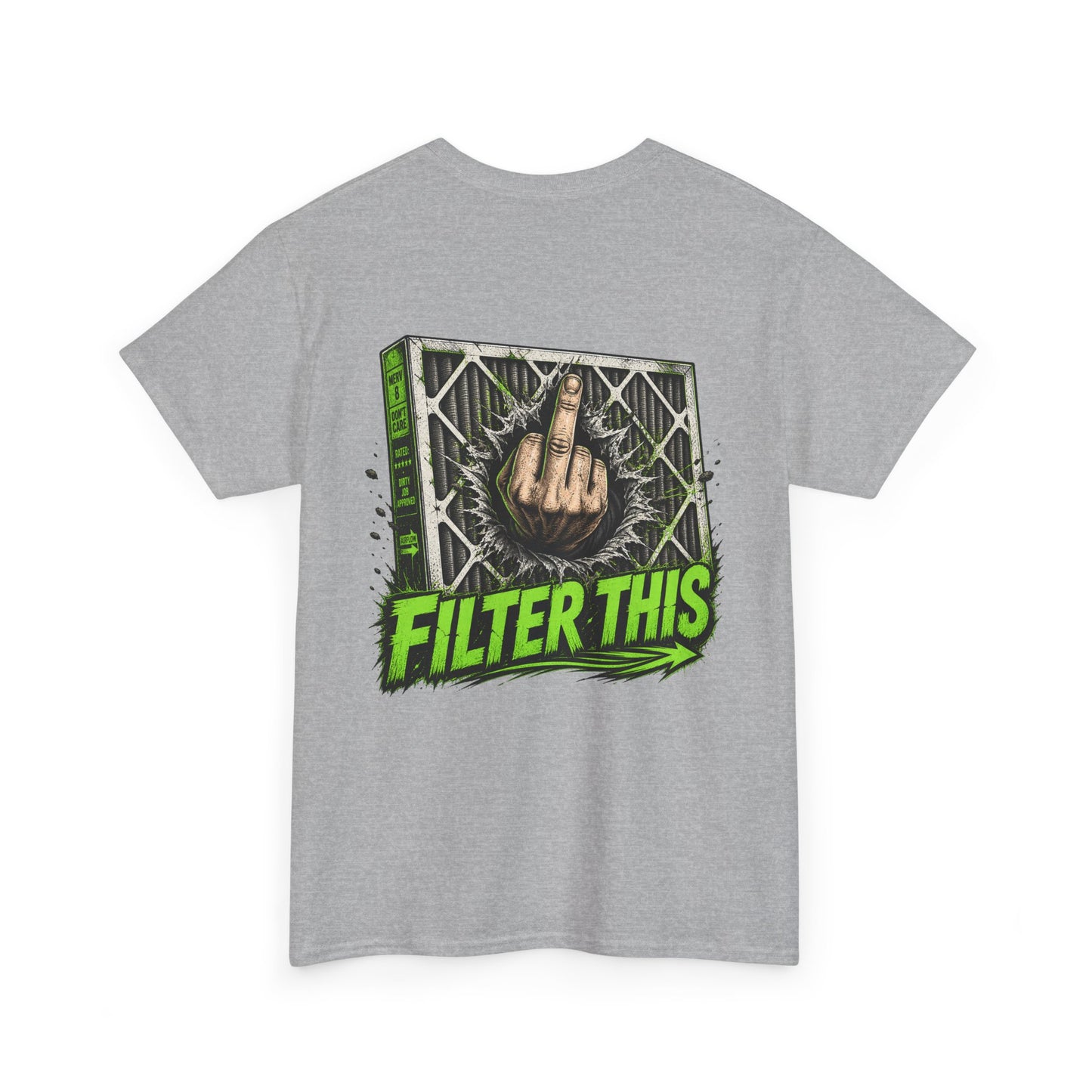 T-Shirt — 'Filter This' Graphic Tee