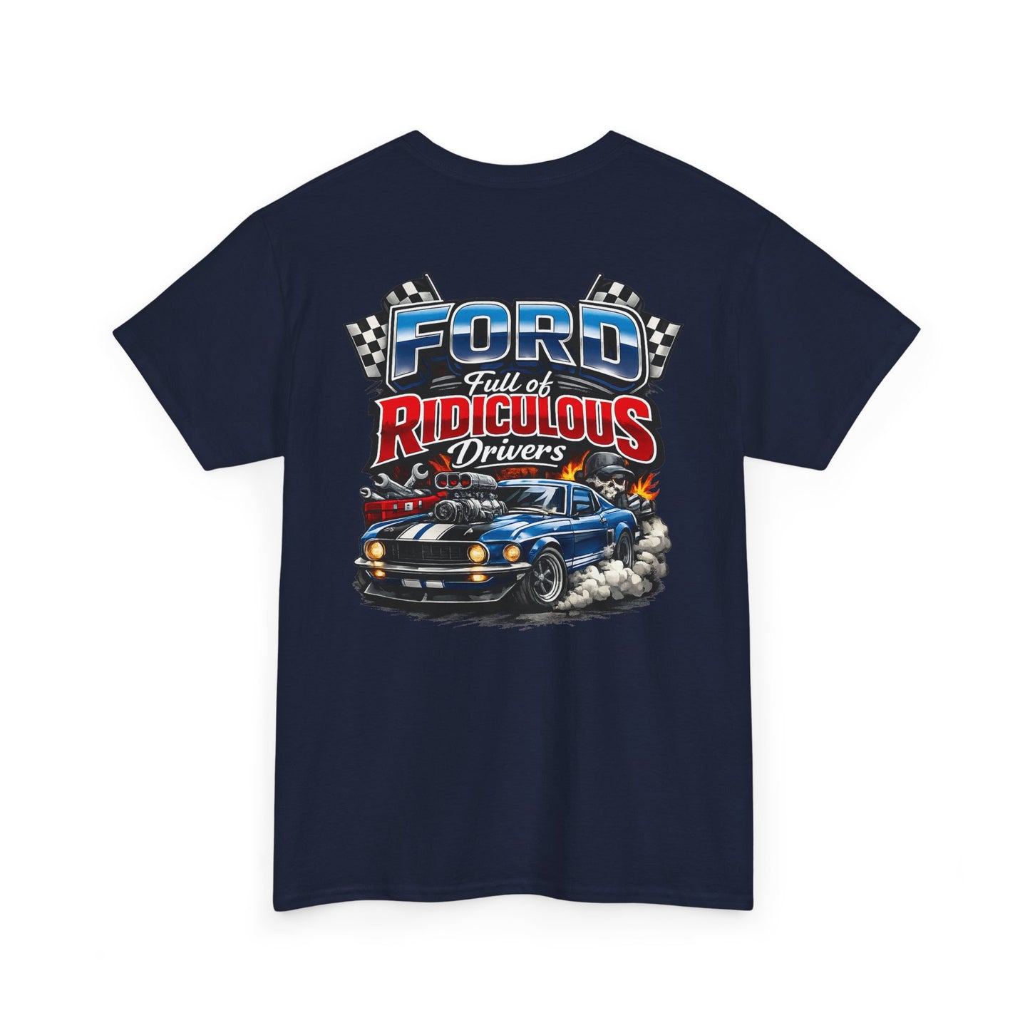Ford Ridiculous Drivers T-Shirt