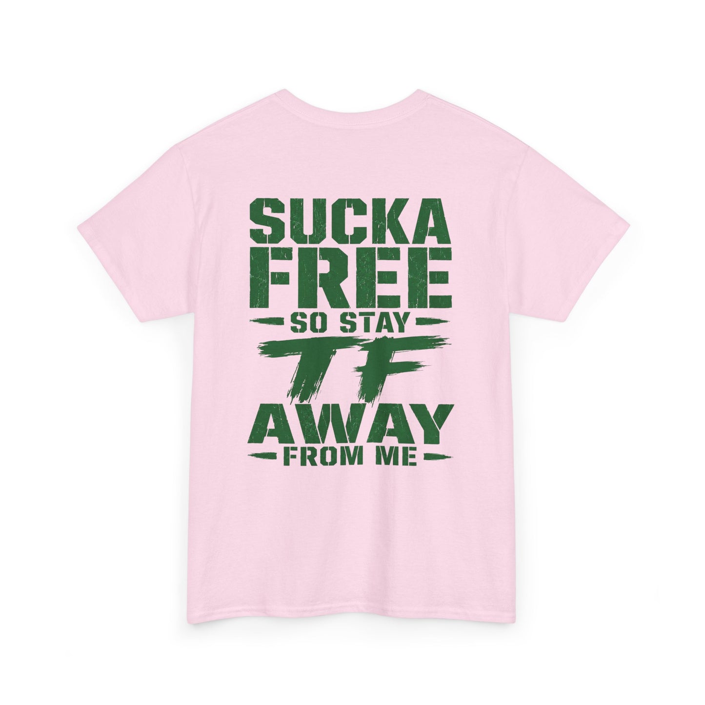 Graphic Tee Sucka Free