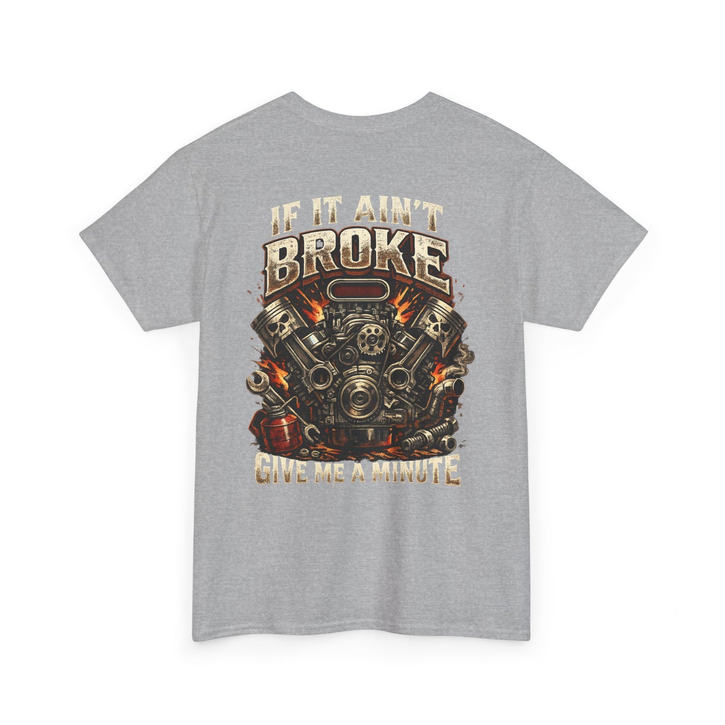 'If It Ain't Broke Give Me A Minute' Vintage Engine Tee