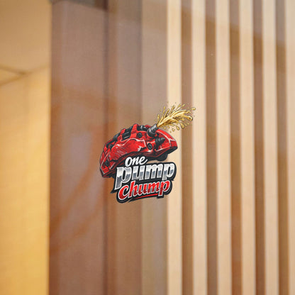 Die-Cut Sticker — "One Pump Chump"