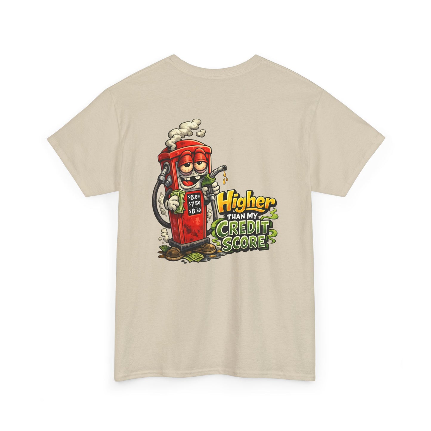 "Higher Than My Credit Score" Retro Gas Pump Graphic Tee