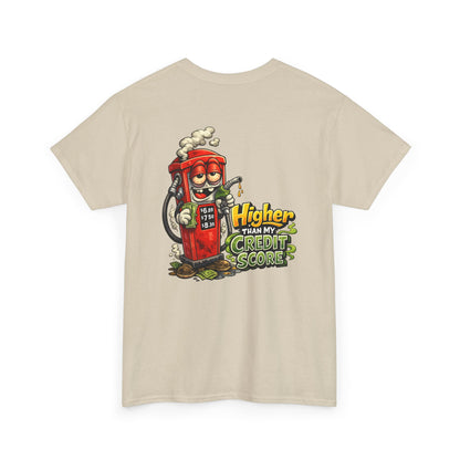 "Higher Than My Credit Score" Retro Gas Pump Graphic Tee