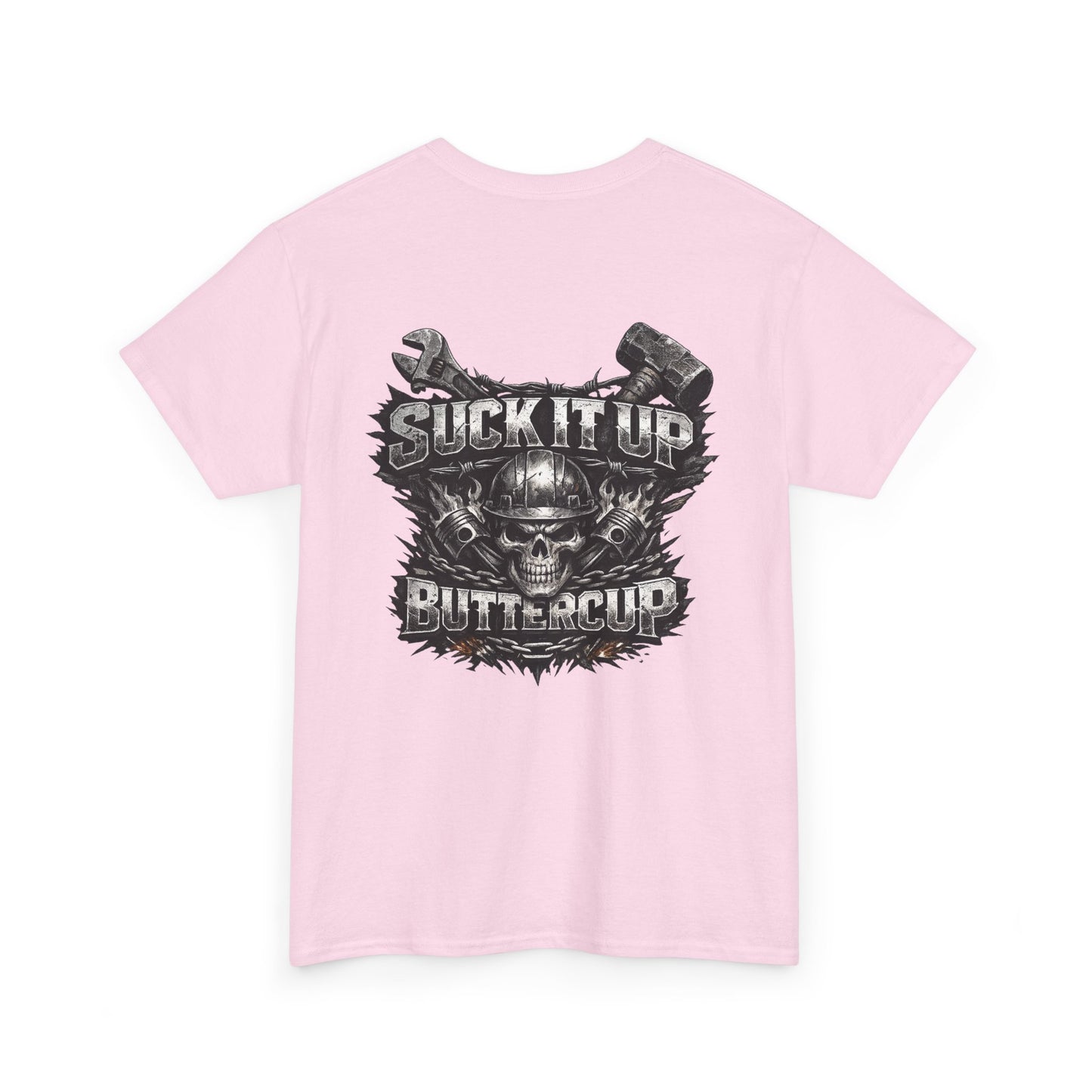 Suck It Up Buttercup Graphic Tee