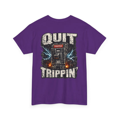Quit Trippin' Graphic Tee — Vintage Circuit Breaker Design