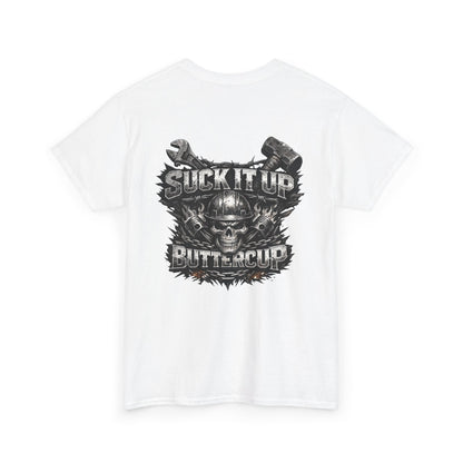 Suck It Up Buttercup Graphic Tee