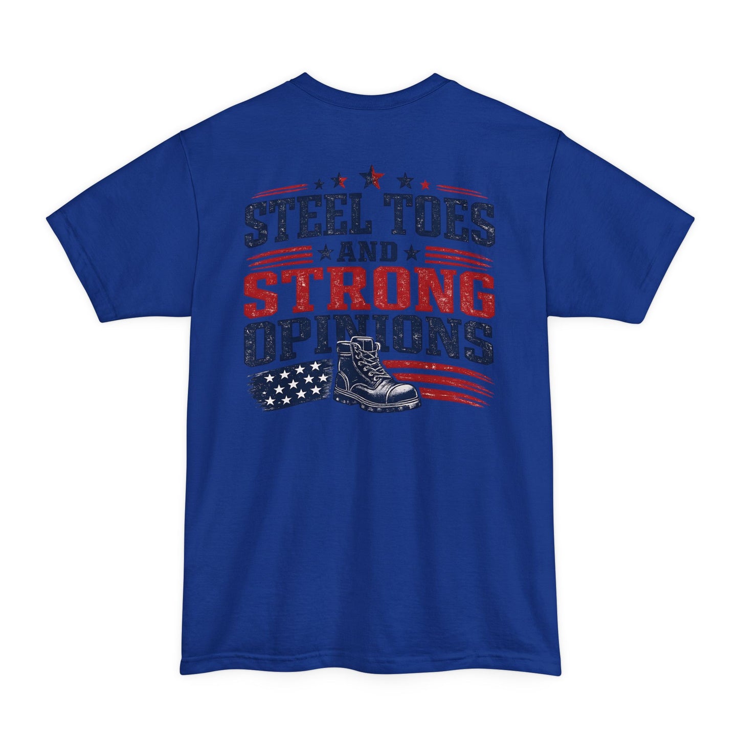 Steel Toes and Strong Opinions Tall Tee