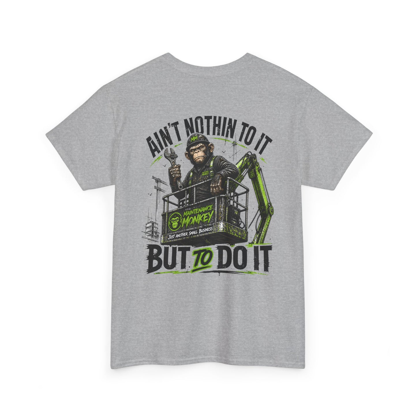 "Ain't Nothin' To It But To Do It" Tee