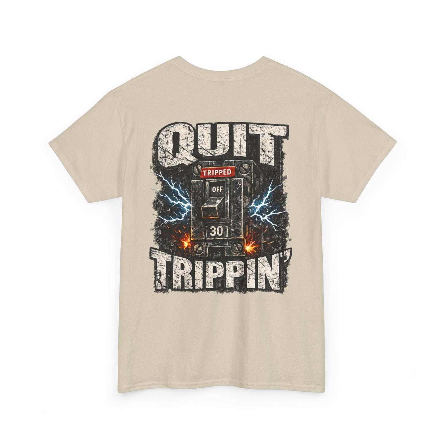 Quit Trippin' Graphic Tee — Vintage Circuit Breaker Design
