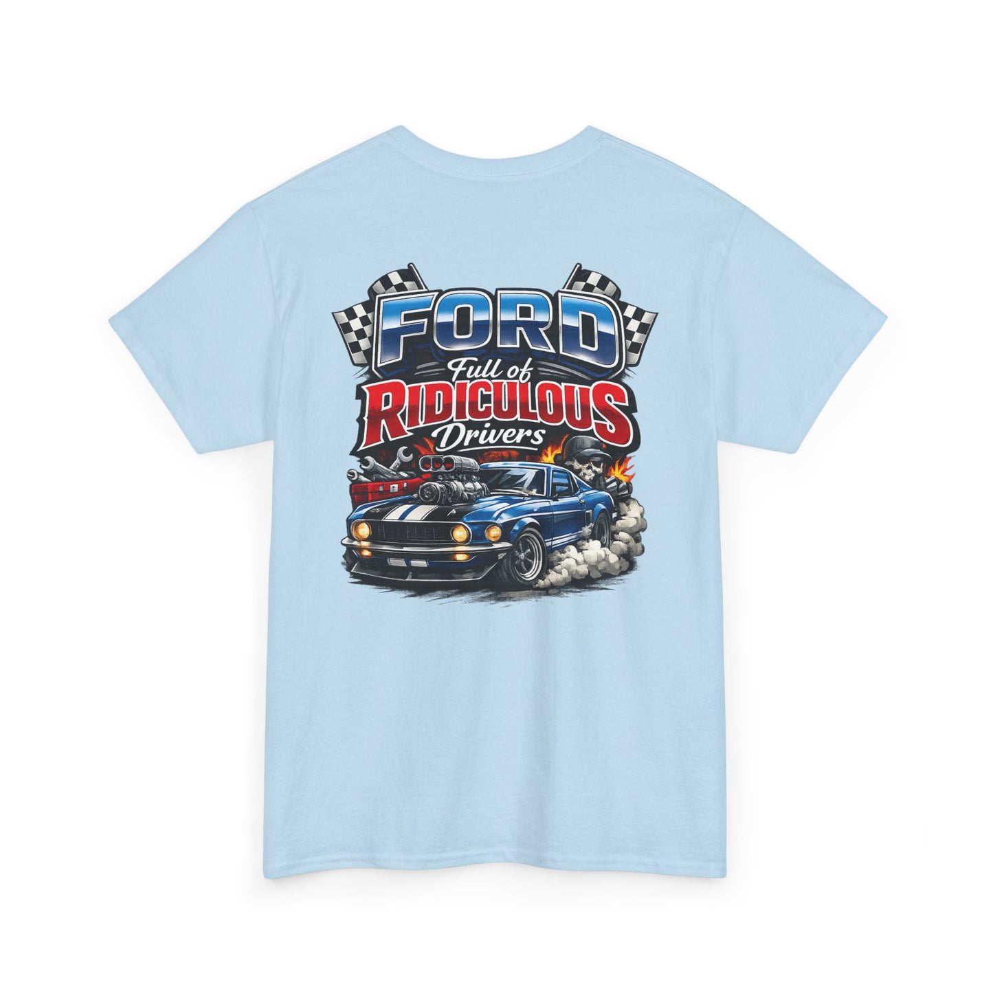 Ford Ridiculous Drivers T-Shirt