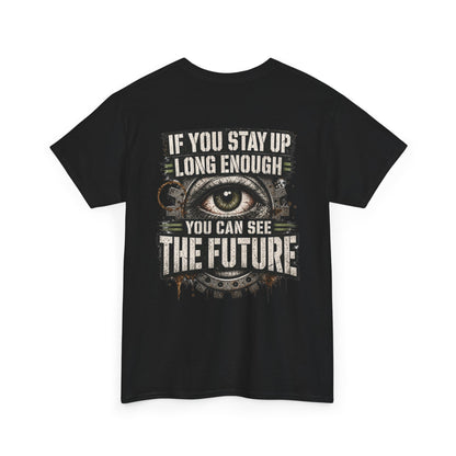 You Can See The Future Graphic Tee