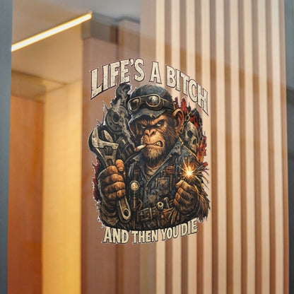 Life's a Bitch Maintenance Monkey Die-Cut Sticker