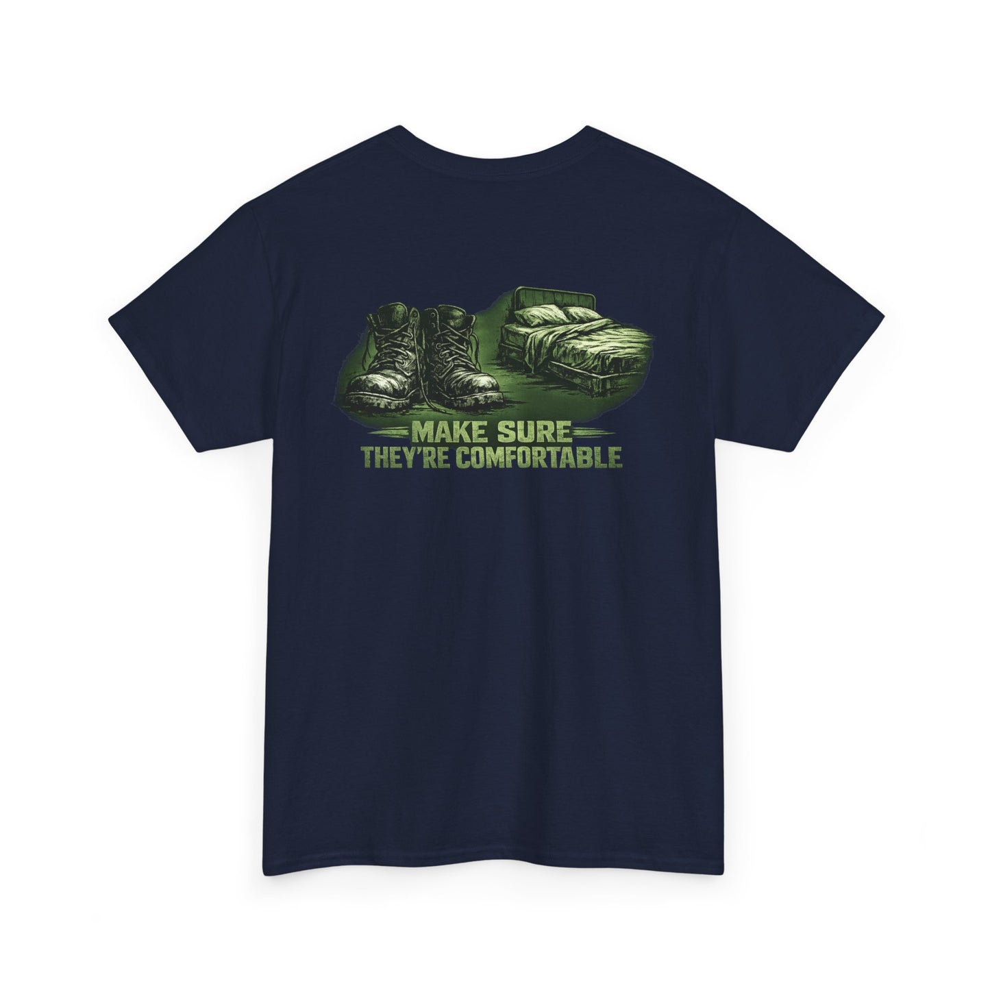 Graphic Tee — 'Make Sure They're Comfortable'