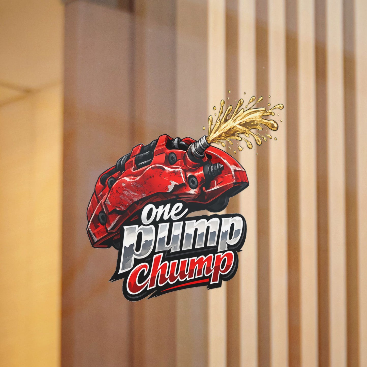 Die-Cut Sticker — "One Pump Chump"