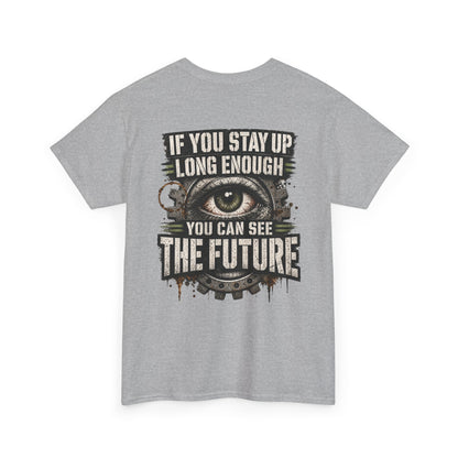 You Can See The Future Graphic Tee