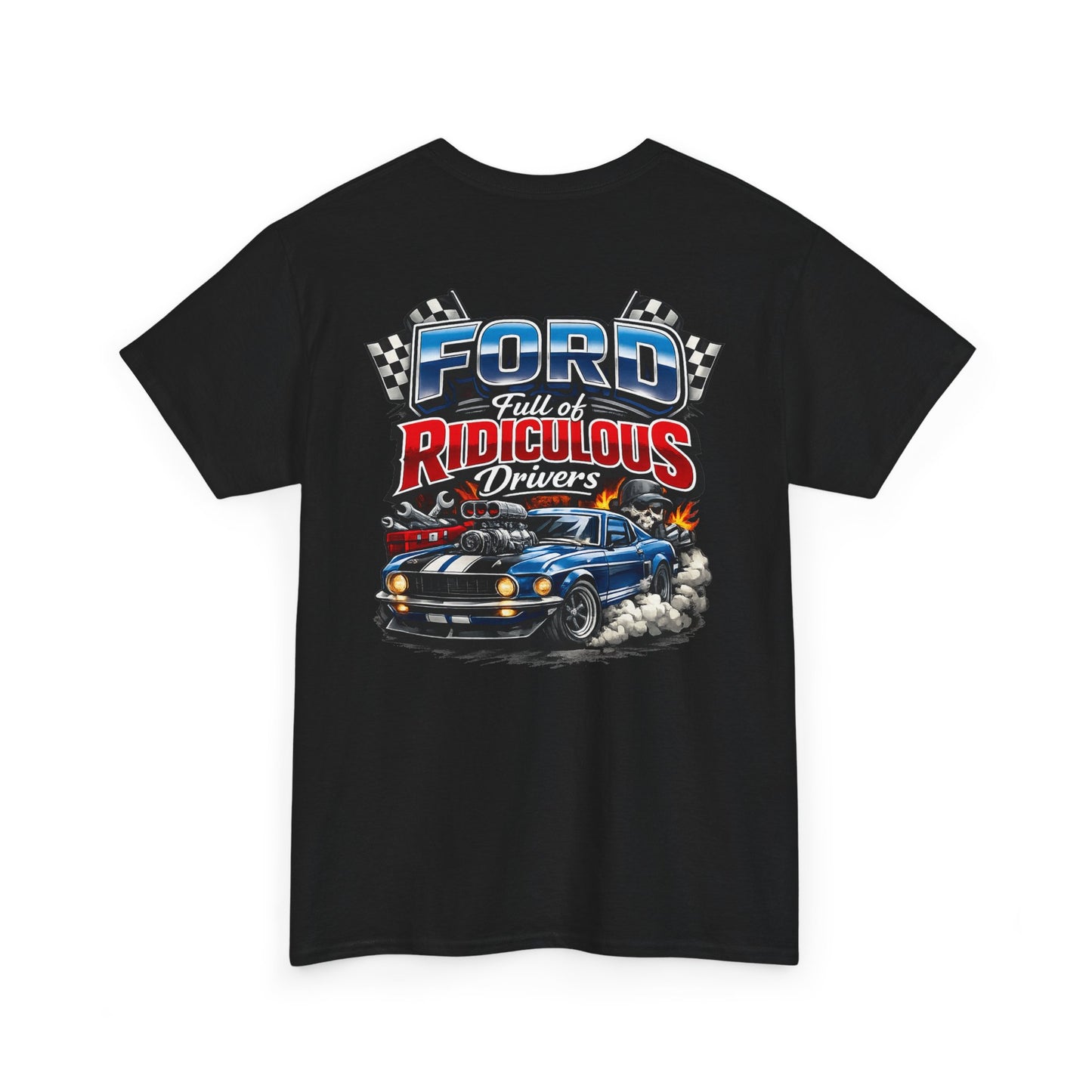 Ford Ridiculous Drivers T-Shirt