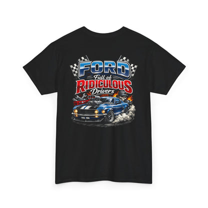 Ford Ridiculous Drivers T-Shirt