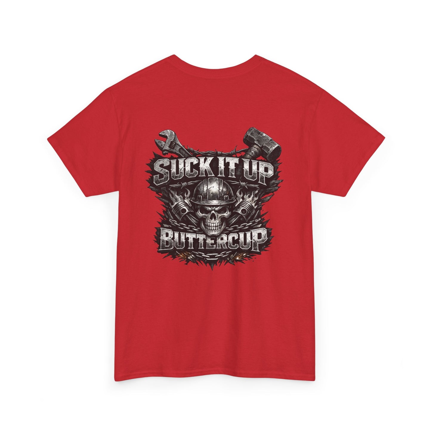 Suck It Up Buttercup Graphic Tee