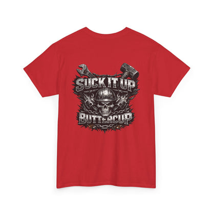 Suck It Up Buttercup Graphic Tee