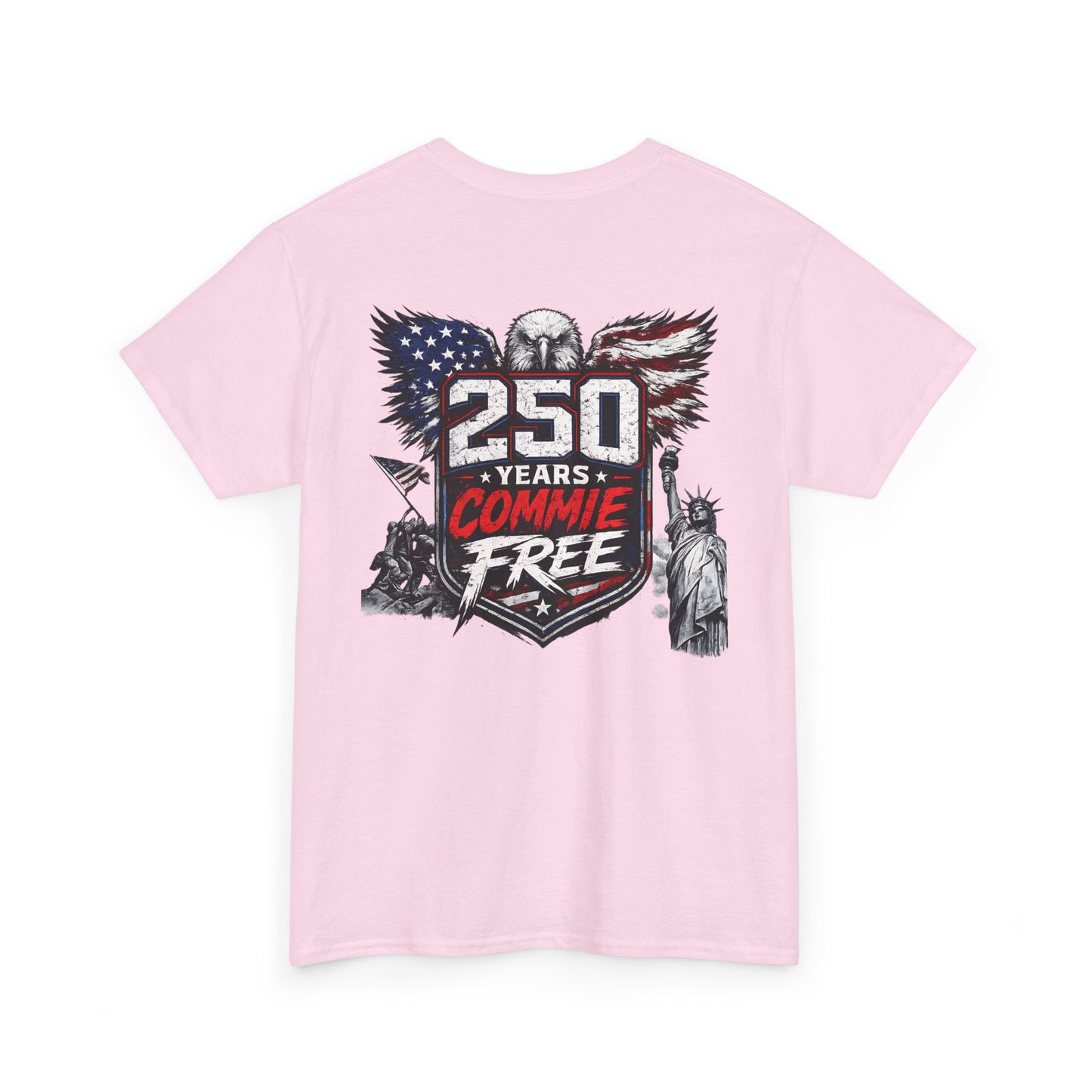 Patriotic "250 Years Commie Free" Tee