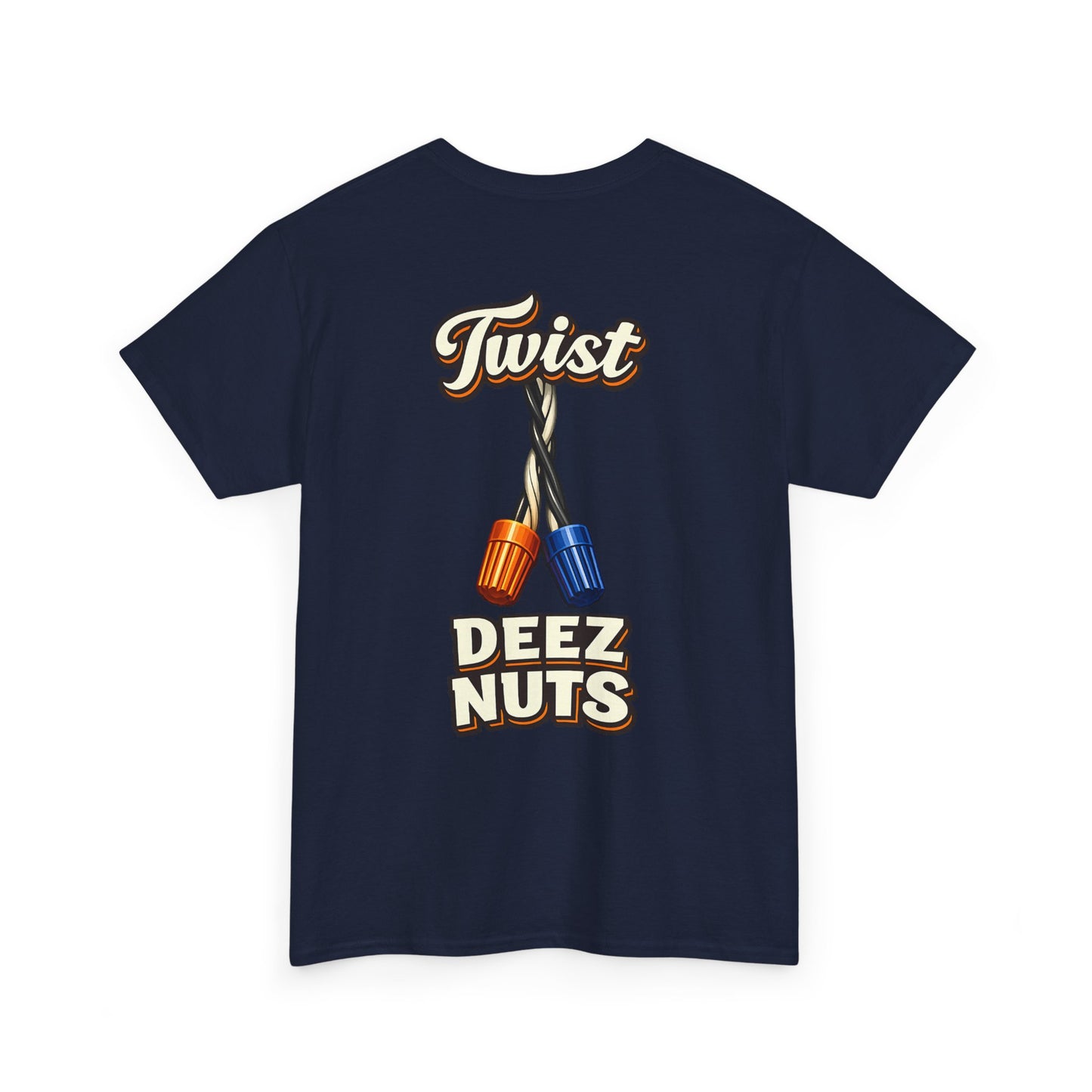 "Twist Deez Nuts" Graphic Tee
