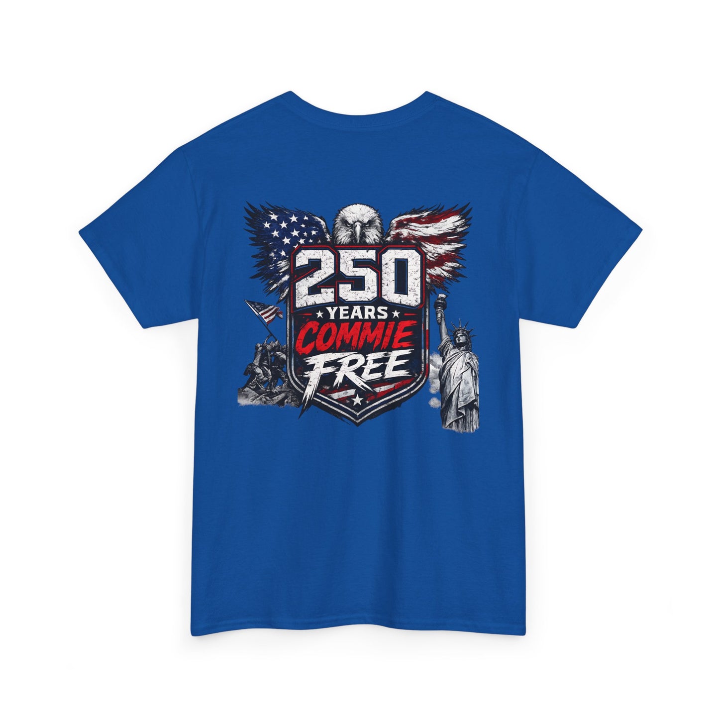 Patriotic "250 Years Commie Free" Tee