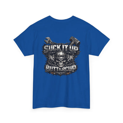 Suck It Up Buttercup Graphic Tee